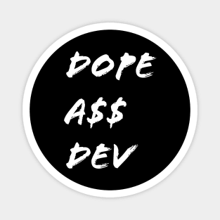 Dope A$$ Dev - White Magnet